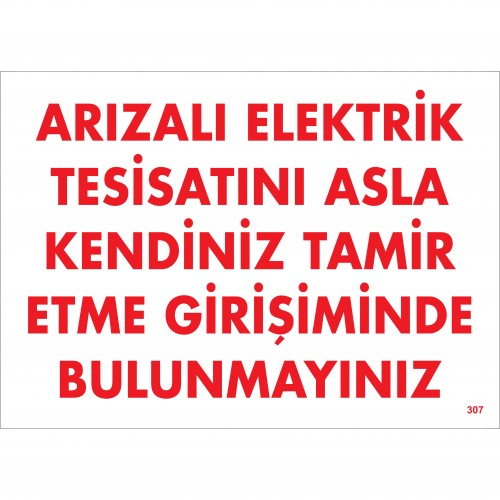 ARIZALI ELEKTRİK TESİSATINI ASLA KENDİNİZ TAMİR ETME GİRİŞİMİNDE BULUNMAYINIZ