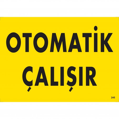 OTOMATİK ÇALIŞIR