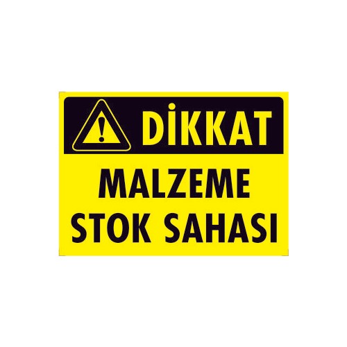 DİKKAT MALZEME STOK SAHASI