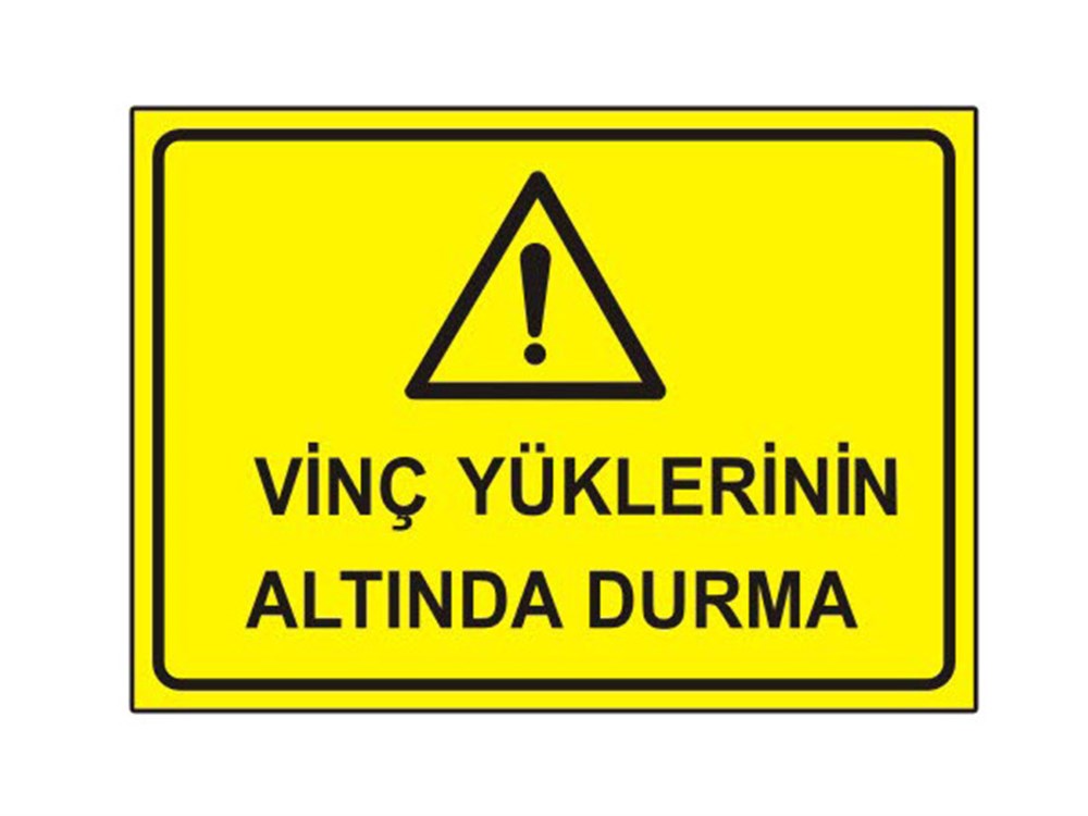 VİNÇ YÜKLERİ ALTINDA DURMA