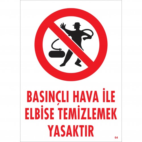 BASINÇLI HAVA İLE ELBİSE TEMİZLEMEK YASAKTIR