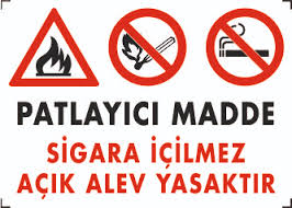 PATLAYICI MADDE SİGARA İÇİLMEZ AÇIK ALEV YASAKTIR