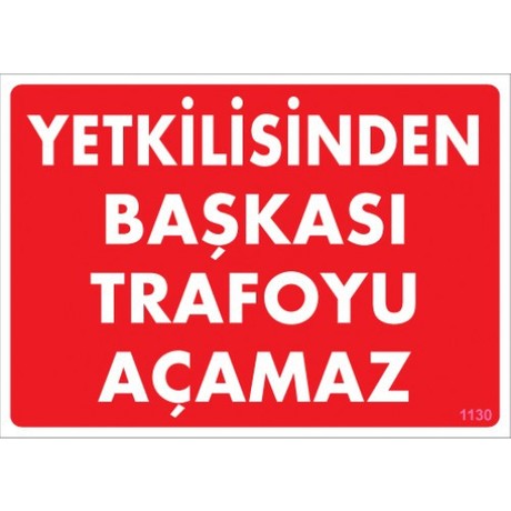 YETKİLİSİNDEN BAŞKASI TRAFOYU AÇAMAZ