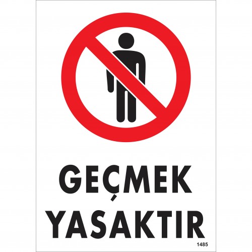 GEÇMEK YASAKTIR