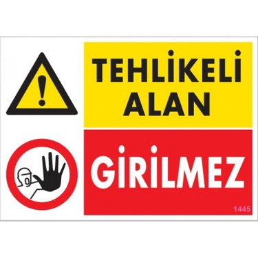 TEHLİKELİ ALAN GİRİLMEZ