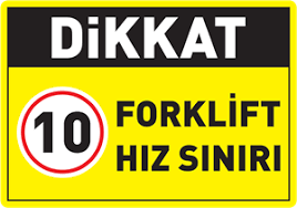 FORKLİFT HIZ SINIRI 10