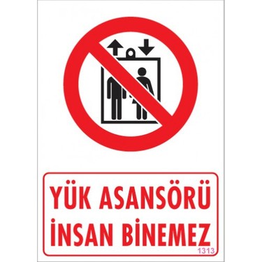 YÜK ASANSÖRÜ İNSAN BİNEMEZ