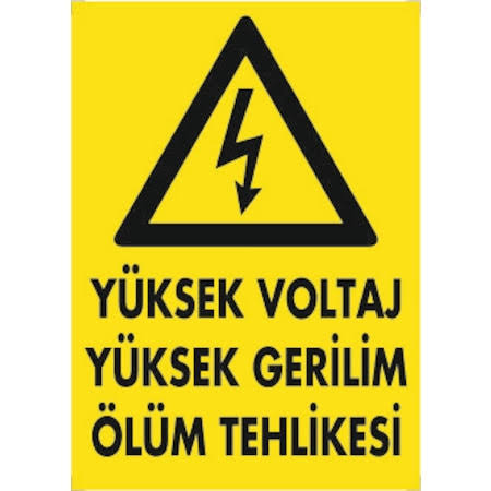 YÜKSEK VOLTAJ YÜKSEK GERİLİM ÖLÜM TEHLİKESİ