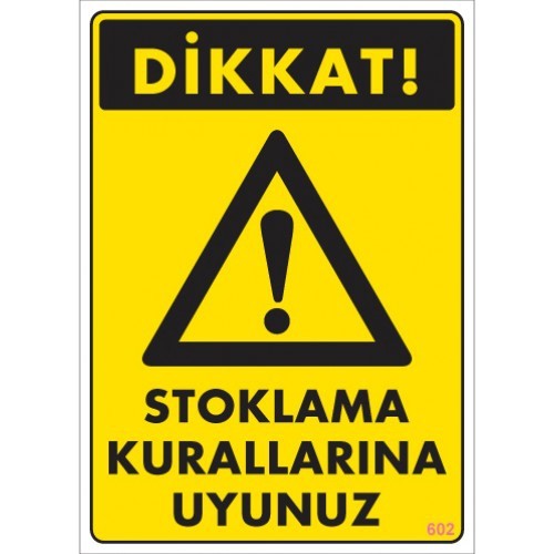 STOKLAMA KURALLARINA UYUNUZ