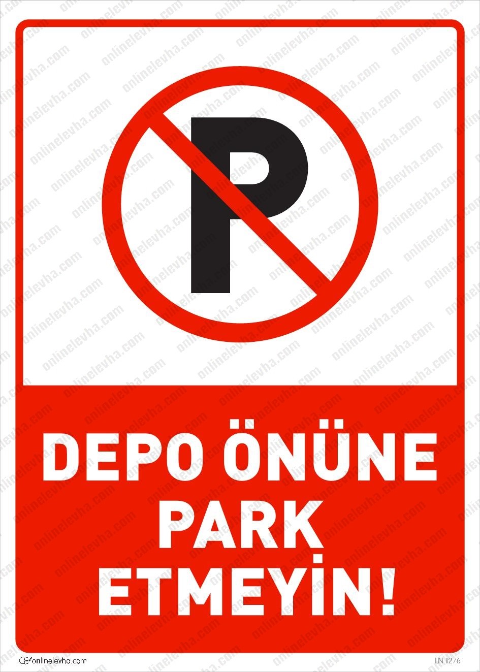 DEPO ÖNÜNE PARK ETMEYİNİZ