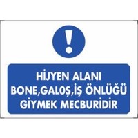 HİJYEN ALANI BONE GALOŞ İŞ ÖNLÜĞÜ GİYMEK MECBURİDİR