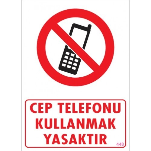 CEP TELEFONU KULLANMAK YASAKTIR