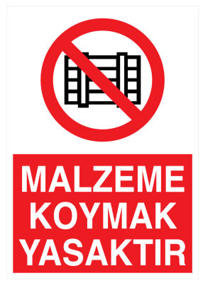 MALZEME KOYMAK YASAKTIR