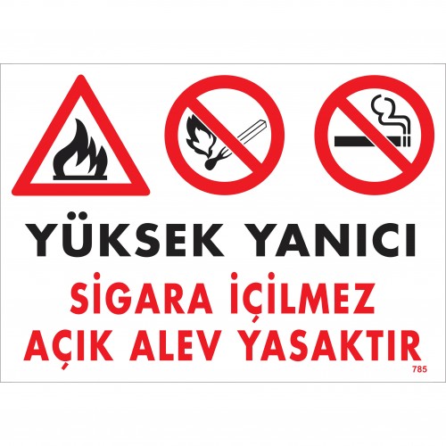 YÜKSEK YANICI SİGARA İÇİLMEZ AÇIK ALEV YASAKTIR